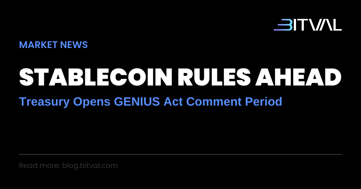 Treasury Proposes GENIUS Act Stablecoin Licensing Rules: What's in the Timeline