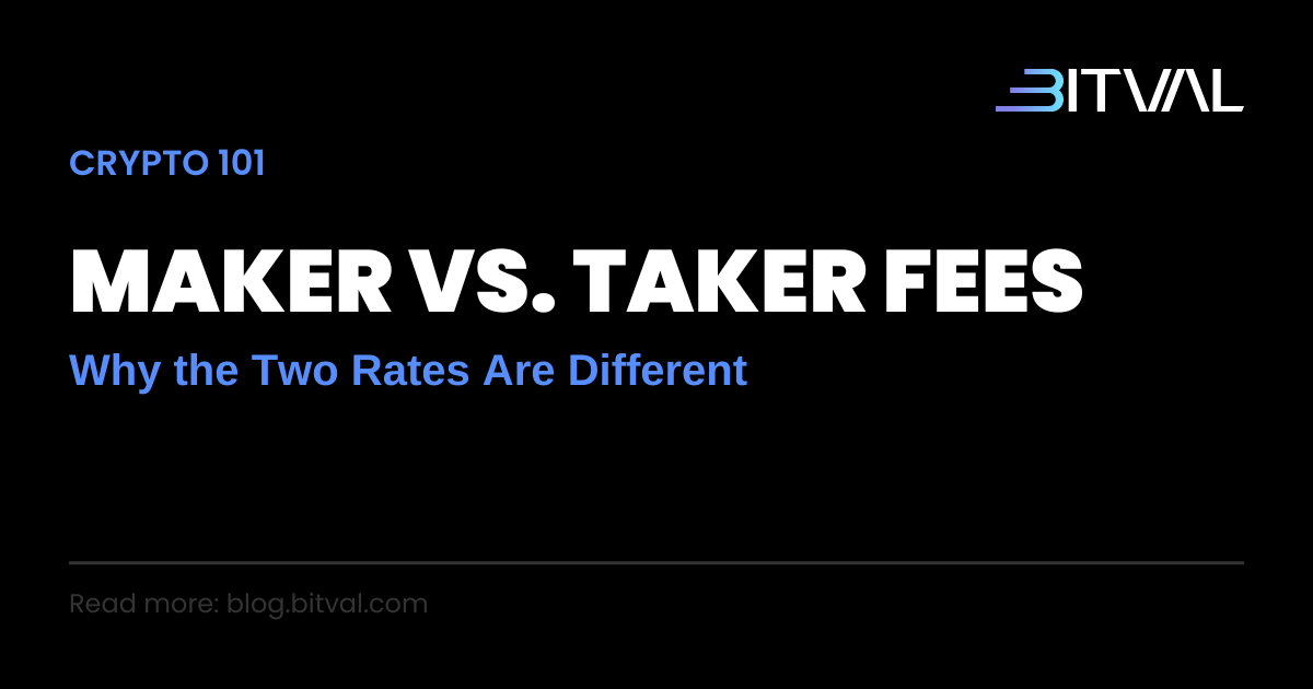 Maker vs. Taker Fees: What They Are and Why They're Different