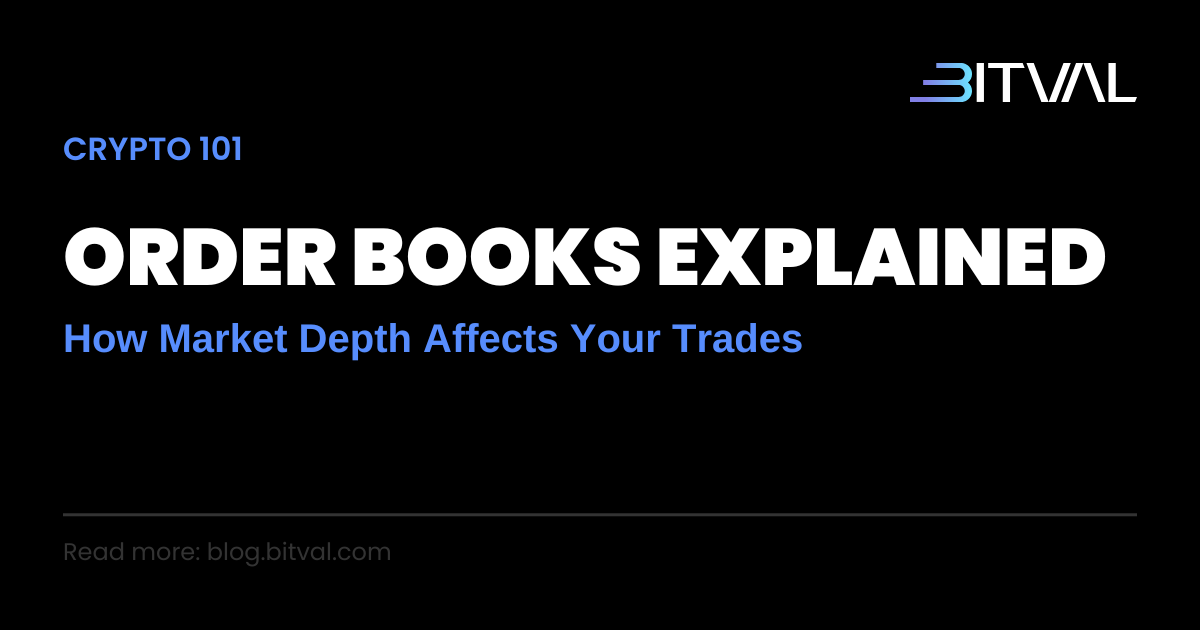 Order Books and Market Depth: What They Are and Why They Matter