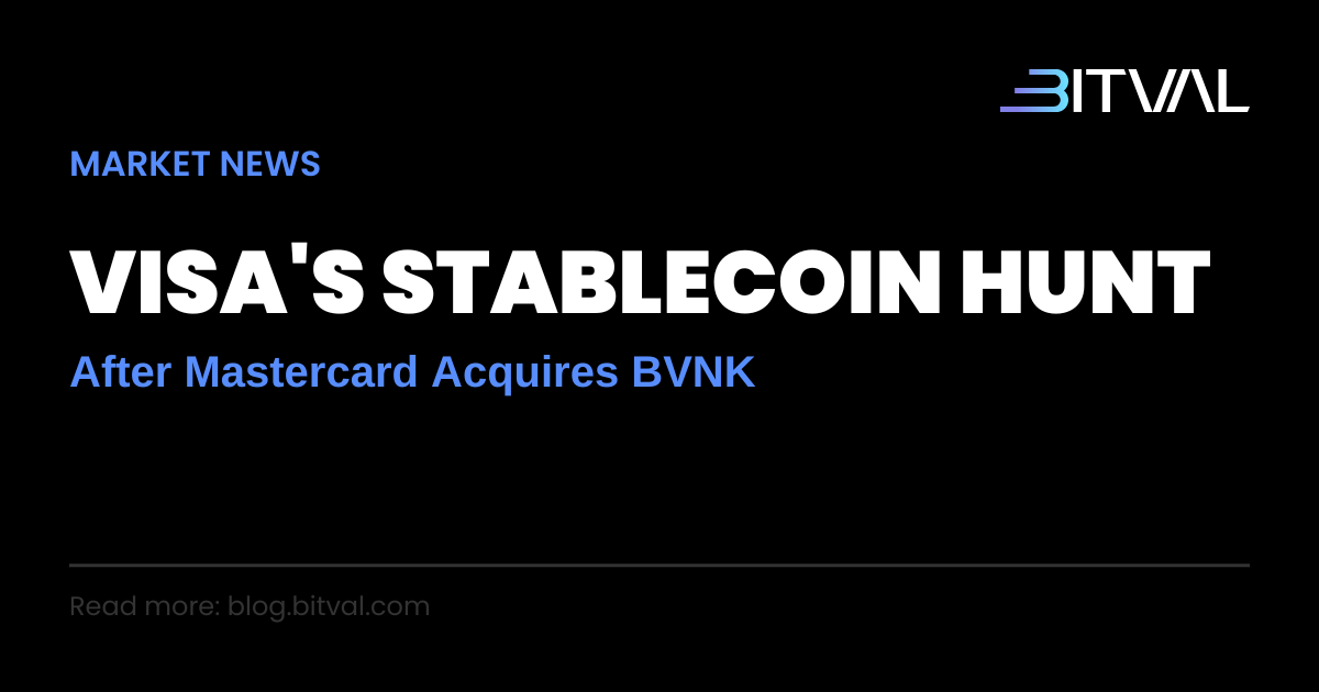 Visa Searches for a New Stablecoin Settlement Partner After Mastercard Acquires BVNK