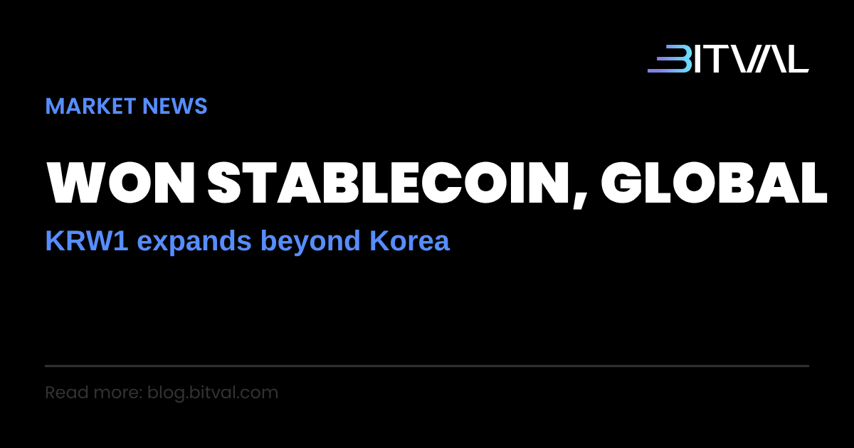Korea's Won-Backed Stablecoin Goes Global: What KRW1's Expansion Signals