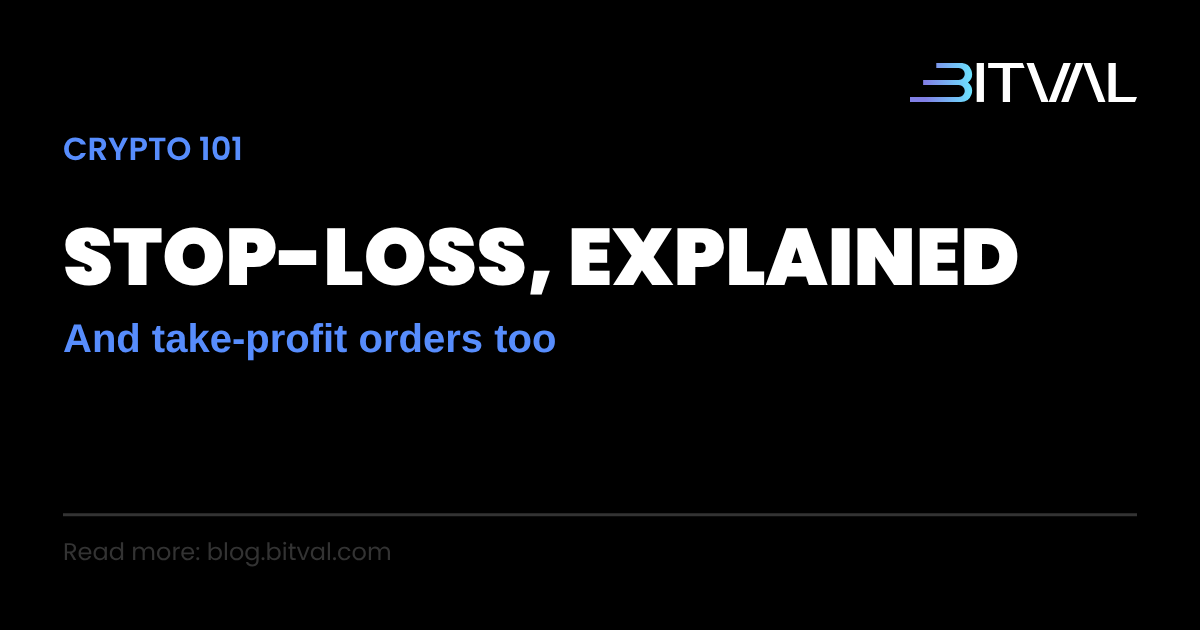 Stop-Loss and Take-Profit Orders: What They Are and How They Work