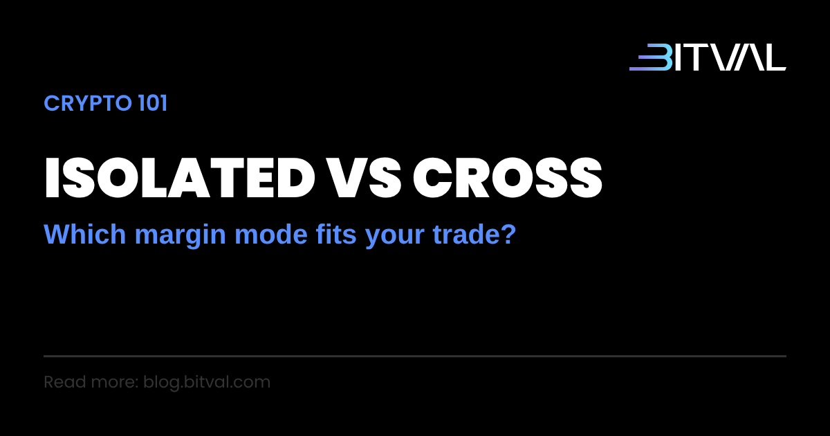 Isolated vs Cross Margin: Which Margin Mode Fits Your Trade?