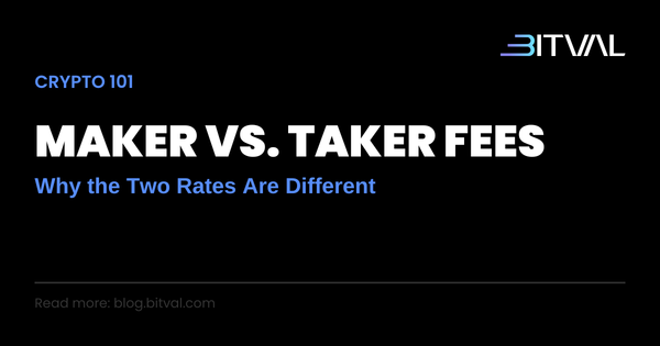 Maker vs. Taker Fees: What They Are and Why They're Different