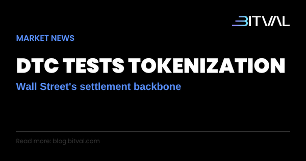 DTC's Tokenization Pilot: Why Wall Street's Settlement Backbone Is Testing Blockchain