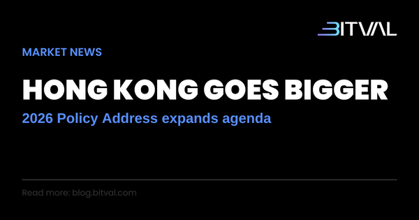 Hong Kong's 2026 Policy Address Expands Its Digital Asset Agenda
