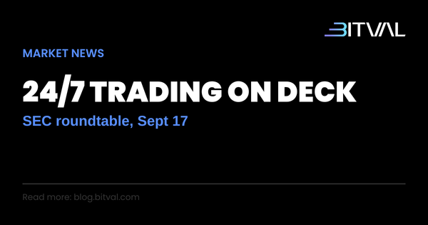 The SEC's September 17 Roundtable: Why Round-the-Clock Trading Is on the Table
