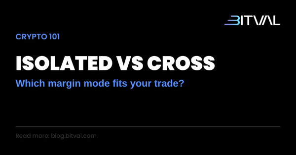 Isolated vs Cross Margin: Which Margin Mode Fits Your Trade?