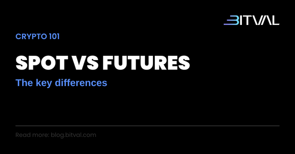 Spot vs Futures Trading: The Key Differences Every Trader Should Know